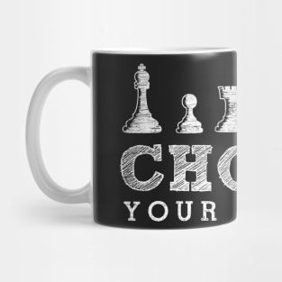 Choose Your Weapon Mug